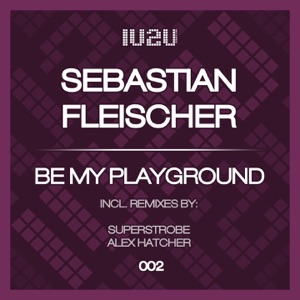 Be My Playground - EP