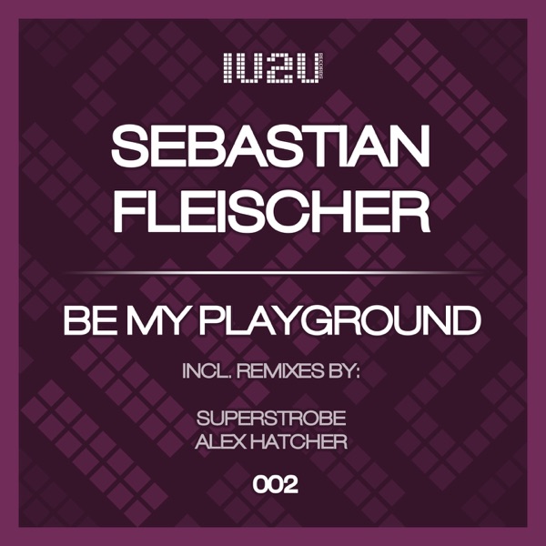 Be My Playground - EP