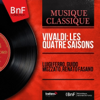 Vivaldi: Les Quatre Saisons (Stereo Version) - Luigi Ferro, Guido Mozzato & Renato Fasano