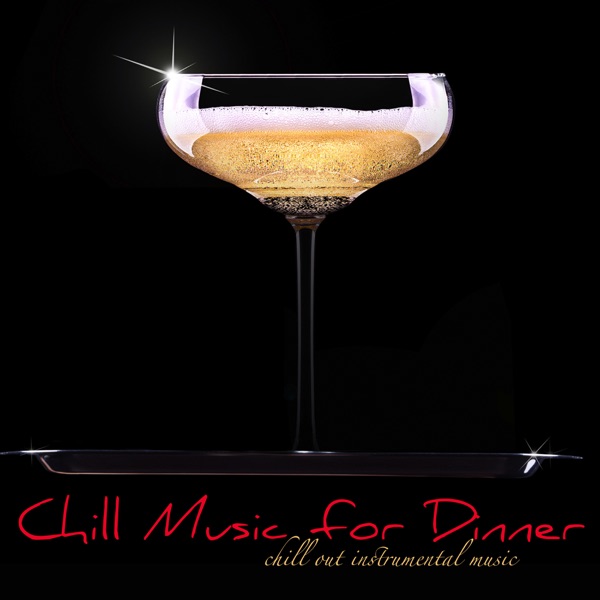 Chill Music for Dinner – Chill Out Instrumental Music, Cool Songs, Jazz Guitar, Bossa Nova Jazz Acoustic Background Guitar Cool Music