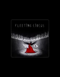 Ακούστε περιεχόμενο από Fleeting Circus, παρακολουθήστε μουσικά βίντεο, διαβάστε το βιογραφικό, δείτε ημερομηνίες περιοδείας, και πολλά ακόμη!