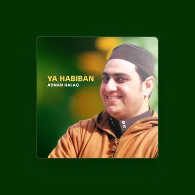 Listen to Adnan Halaq, watch music videos, read bio, see tour dates & more!