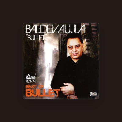 Escucha a Baldev Aujla, mira vídeos musicales, lee la biografía, consulta fechas de giras y mucho más.