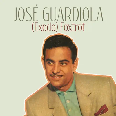 (Exodo) Foxtrot - Single - José Guardiola