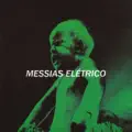 Messias Eletrico