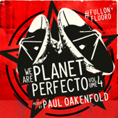 We Are Planet Perfecto, Vol. 4 - #Fullonfluoro - Paul Oakenfold