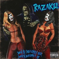 Death Becomes Her Death Becomes Me - Razakel