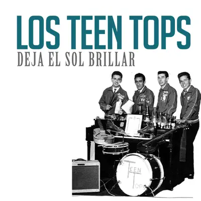 Deja el Sol Brillar - Single - Los Teen Tops