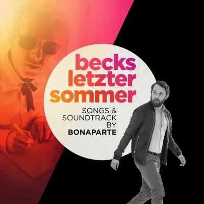 Becks letzter Sommer - Songs & Soundtrack (Original Motion Picture Soundtrack) [Bonus Track Version] - Bonaparte