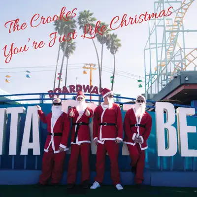 You're Just Like Christmas - Single - The Crookes