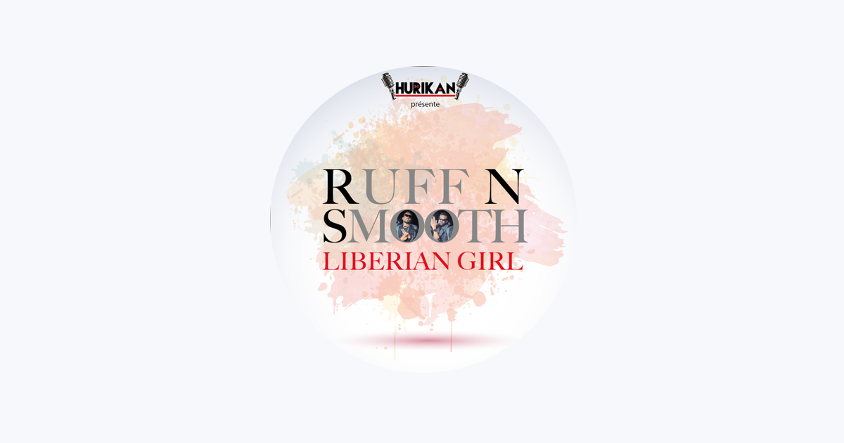 Ruff N Smooth - Liberian Girl (Official Video) 