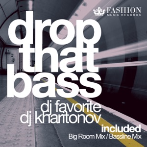 Drop That Bass (EDM Single) - Single