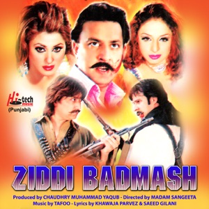 Ziddi Badmash (Pakistani Film Soundtrack)