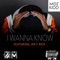I Wanna Know (feat. Riky Rick) - Moz Kidd lyrics
