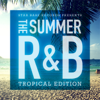 Star Base Records Presents The Summer R&B -Tropical Edition- - Various Artists