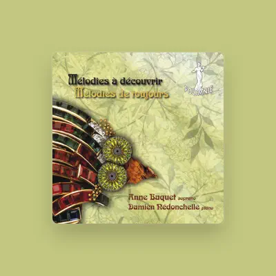 Anne Bacquet सुनें, म्यूज़िक वीडियो देखें, बायो पढ़ें, दौरे की तारीखें और बहुत कुछ देखें!