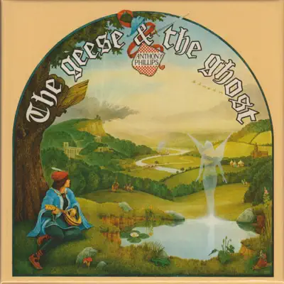 The Geese & The Ghost - Anthony Phillips The Geese & The Ghost - Anthony Phillips