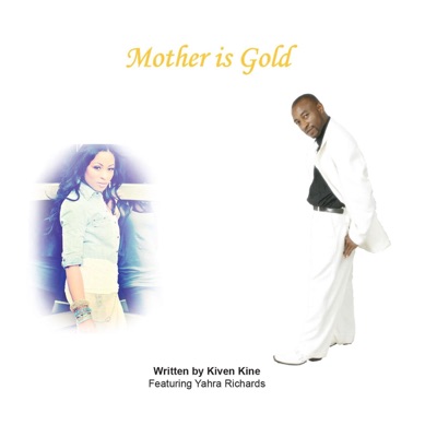 Mother Is Gold (feat. Yahrah Richards) - Single