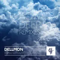How Deep (Thomas Roberts Remix) — Dellmon
