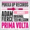 Prima Volta (Ted Nilsson Remix) - Adam Fierce lyrics