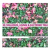 30 Chillhouse, Lounge & Electronic Trax - A Kutmusic Sampler, Vol. 2, 2014