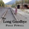 The Long Goodbye - Paige Powell lyrics