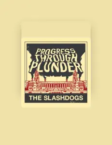 Listen to SlashDogs, watch music videos, read bio, see tour dates & more!