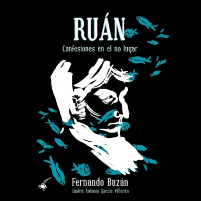 Ruán: confesiones en el no lugar