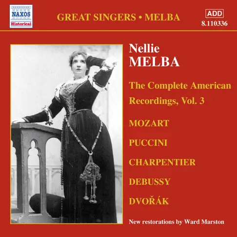 ネリー・メルバ　アメリカ完全録音集　第1～3集　Nellie MELBA ネリー・メルバ：アメリカ完全録音集 1（1907） - 8.110334 - NML