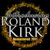 Introducing Roland Kirk (Remastered 2011) - Roland Kirk