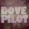 Dove Pilot