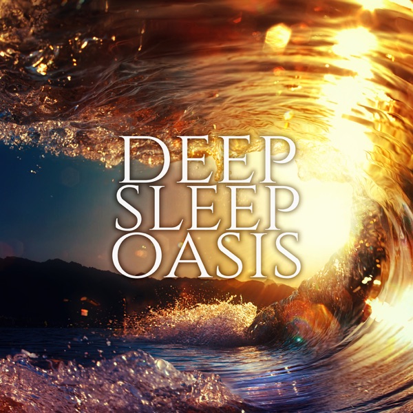 Deep Sleep Oasis