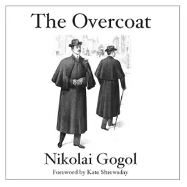 The Overcoat: A Russian Ghost Story, with Original Foreword by Kate Shrewsday (Unabridged)