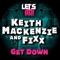 Get Down - DJ Fixx & Keith Mackenzie lyrics