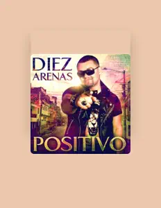 Dengarkan Diez Arenas, tonton video musik, baca bio, lihat tanggal tur & lainnya!