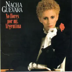 No llores por mí, Argentina (2015 Remastered) - Nacha Guevara