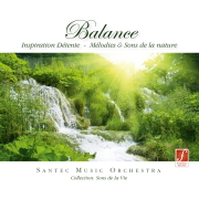 Balance: Relaxation Music (For Well-Being with Nature Sounds) - Santec Music Orchestra