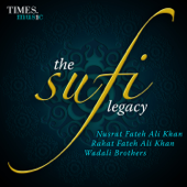 The Sufi Legacy - Nusrat Fateh Ali Khan, Rahat Fateh Ali Khan, Wadali Brothers - Nusrat Fateh Ali Khan, Rahat Fateh Ali Khan & Wadali Brothers