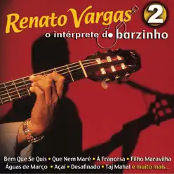 O Intérprete Do Barzinho 2 - Renato Vargas