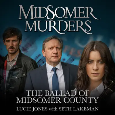 The Ballad of Midsomer County (From "Midsomer Murders") - Single - Seth Lakeman The Ballad of Midsomer County (From "Midsomer Murders") - Single - Seth Lakeman
