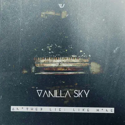 Another Lie: Like Home - Vanilla Sky