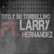 Mi Clave Es El 01 (feat. Larry Hernandez) - Tito Y Su Torbellino lyrics
