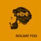 Soldat fou - Féfe lyrics