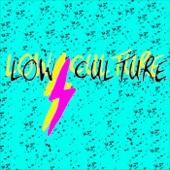 Low Culture - Travel Song