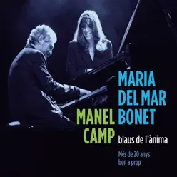 Blaus de L'Ànima. Més de 20 Anys Ben a Prop - Manel Camp