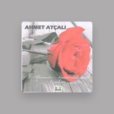 Listen to Ahmet Atçalı, watch music videos, read bio, see tour dates & more!