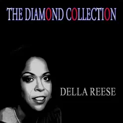 The Diamond Collection (Remastered) - Della Reese The Diamond Collection (Remastered) - Della Reese
