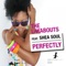 Perfectly (feat. Shea Soul) [Acoustic Mix] - The Layabouts lyrics