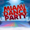 Miami Dance Party (50 Top Songs Selection for DJ Party People) - Various Artists