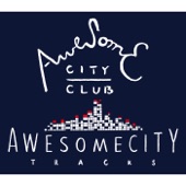 Club awesome city [Album] Awesome